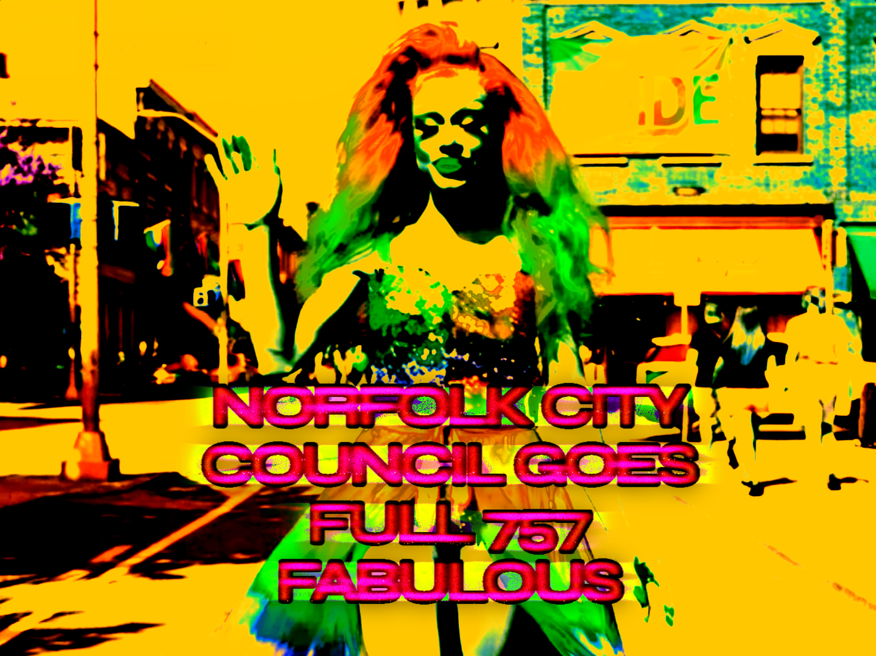 NORFOLK CITY COUNCIL GOES FULL 757 FABULOUS: Drag Queen Story Year Inspires City-Wide Changes in LGBTQIA+ Support